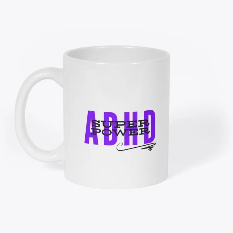 ADHD is my Super Power